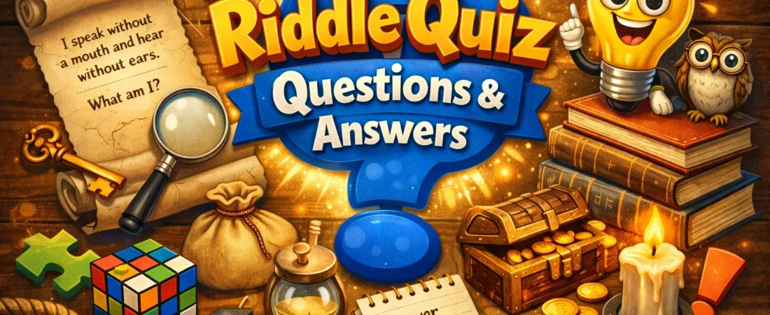 Riddle Quiz Questions With Answers (2026)