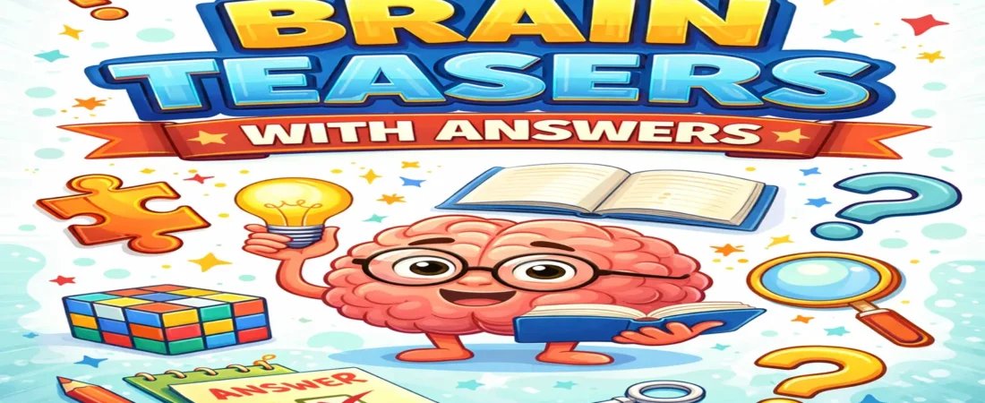 Best Brain Teasers With Answers 2026