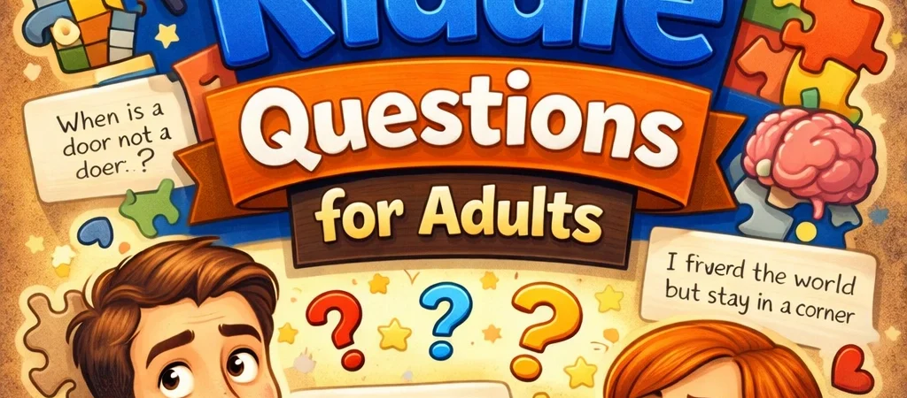Easy Riddle Questions for Adults (With Answers) 2026