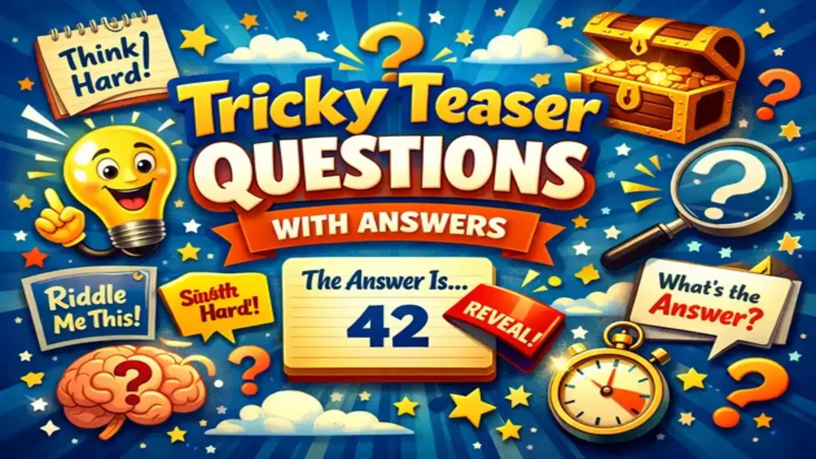 121 Tricky Teaser Questions With Answers