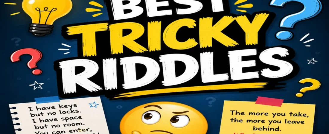 Best Tricky Riddles With Answers for All Ages