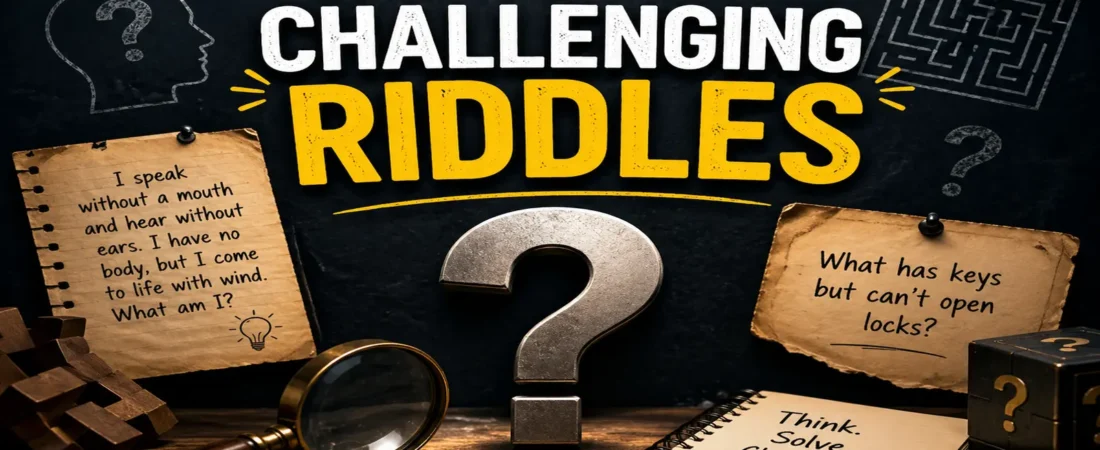 Challenging Riddles With Answers