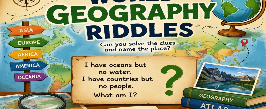 World Geography Riddles 2026