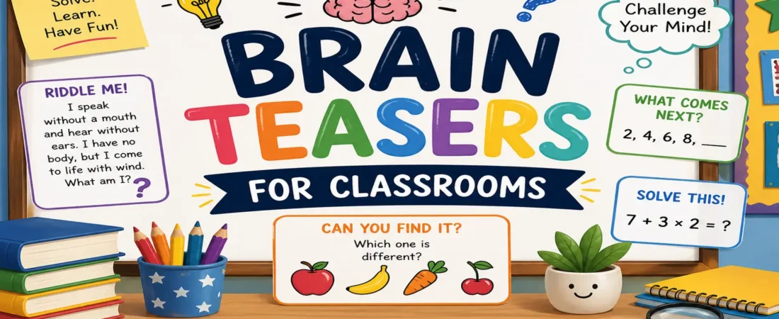 Brain Teasers for Classrooms: 175 Fun Ideas
