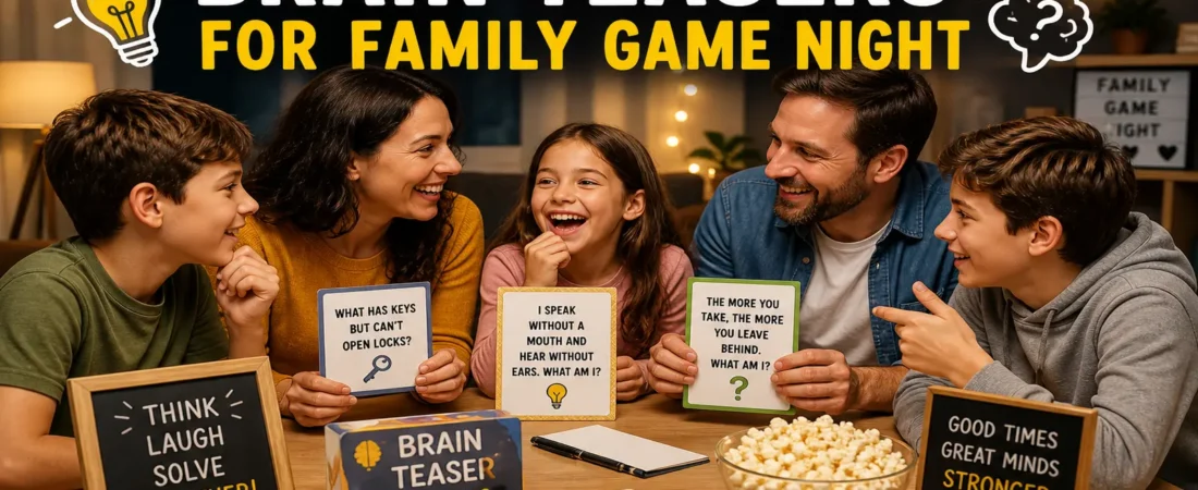 Brain Teasers for Family Game Night