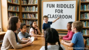 Fun Riddles for Classroom