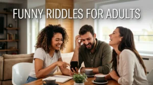 Funny Riddles for Adults