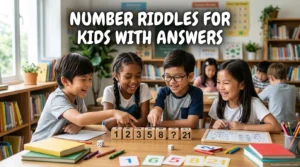 Number Riddles for Kids with Answers