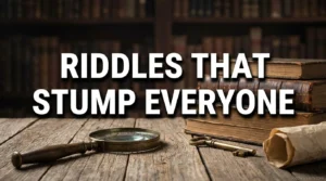 Riddles That Stump Everyone