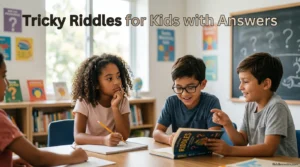 Tricky Riddles for Kids with Answers